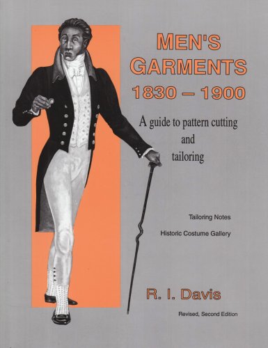 Stock image for Men's Garments 1830-1900: A Guide to Pattern Cutting and Tailoring for sale by GF Books, Inc.