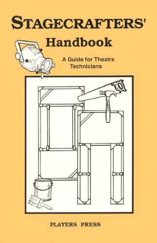 Stagecrafters' Handbook: A Guide for Theatre Technicians (9780887346491) by I. E. Clark