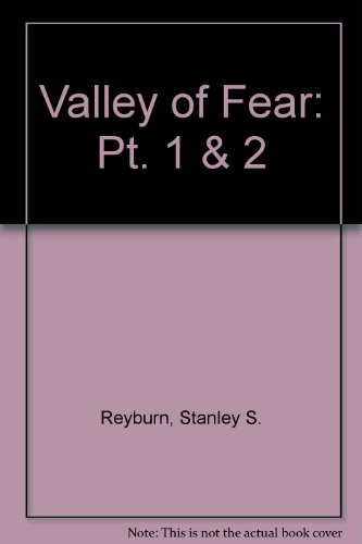The Valley of Fear: Part One the Tragedy of Birlstone and Part Two the Scrowrers (9780887347429) by Reyburn, Stanley; Doyle, Arthur Conan, Sir