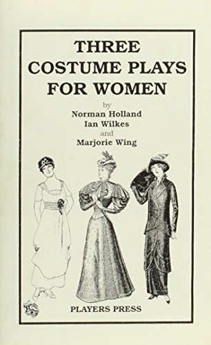 Three Costume Plays for Women (9780887349140) by Wing, Marjorie