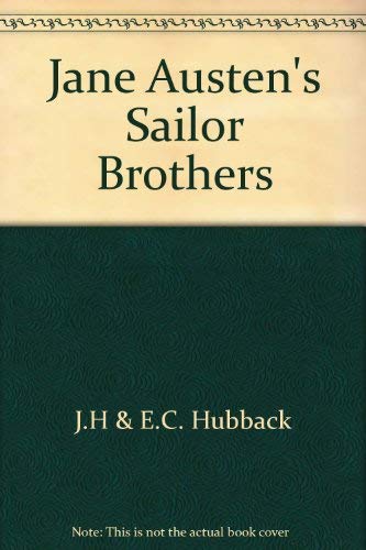 9780887360404: Jane Austen's sailor brothers: Being the adventures of Sir Francis Austen, G.C.B., Admiral of the Fleet and Rear-Admiral Charles Austen