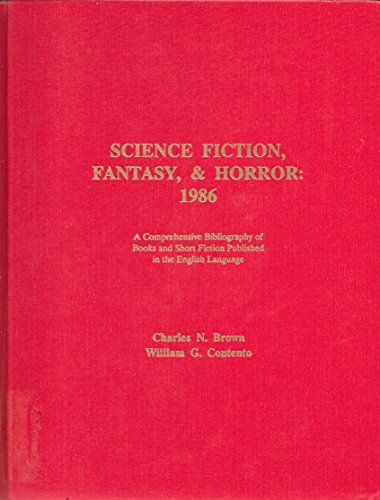 Stock image for Science Fiction, Fantasy, & Horror: 1986: A Comprehensive Bibliography of Books and Short Fiction Published in the English Language. for sale by Grendel Books, ABAA/ILAB