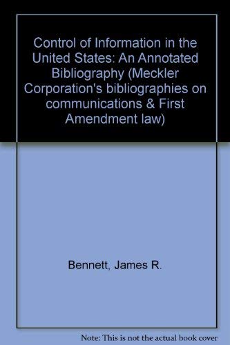 9780887360824: Control of Information in the United States: An Annotated Bibliography: No 1