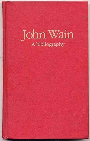 Stock image for John Wain: A Bibliography for sale by About Books