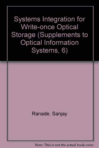 Stock image for Systems Integration for Write-Once Optical Storage for sale by SUNSET BOOKS