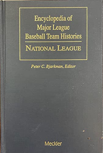 Stock image for Encyclopedia of Major League Baseball Team Histories Vol. 2 : National League for sale by Better World Books