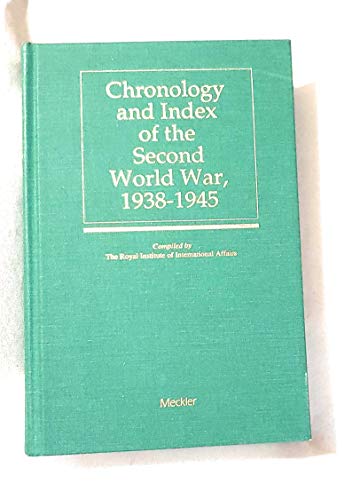 Chronology and index of the Second World War, 1938-1945 (9780887365683) by Royal Institute Of International Affairs