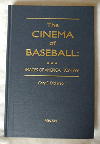 Beispielbild fr The Cinema of Baseball : Images of America 1929-1989 zum Verkauf von Better World Books
