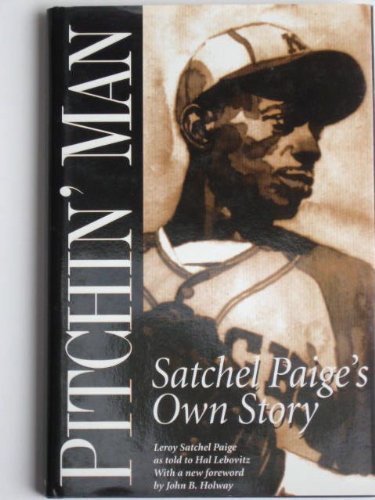 Imagen de archivo de Pitchin' Man: Satchel Paige's Own Story (Baseball and American Society 20) a la venta por GoldenWavesOfBooks