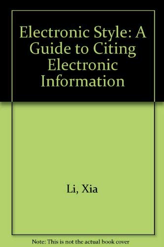 Beispielbild fr Electronic Style: A Guide to Citing Electronic Information zum Verkauf von Wonder Book