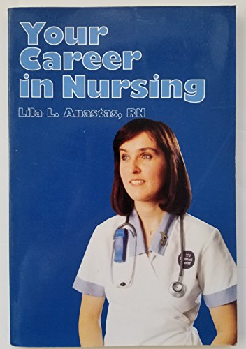 Imagen de archivo de Your Career in Nursing a la venta por Better World Books