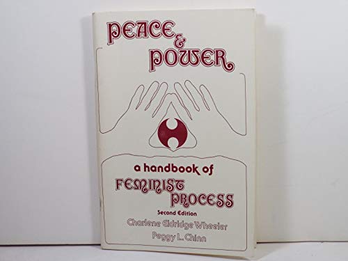 Beispielbild fr Peace and Power : A Handbook of Feminist Process zum Verkauf von Better World Books