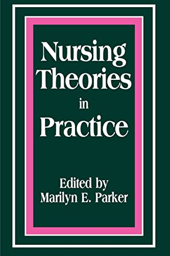 Stock image for Nursing Theories in Practice for sale by THE SAINT BOOKSTORE