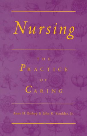 Stock image for Nursing : The Practice of Caring for sale by Better World Books