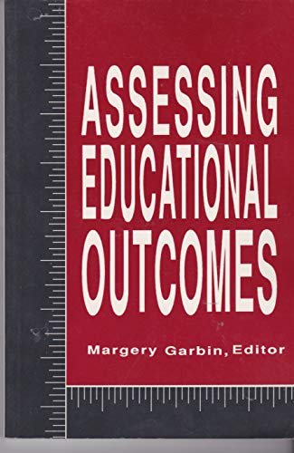 Imagen de archivo de Assessing Educational Outcomes/152447 a la venta por Wonder Book