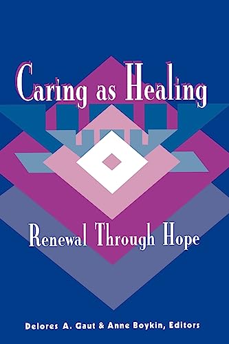 Stock image for Caring as Healing: Renewal Through Hope for sale by THE SAINT BOOKSTORE