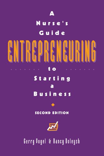 Imagen de archivo de Entrepreneuring : A Nurse's Guide to Starting a Business a la venta por Better World Books