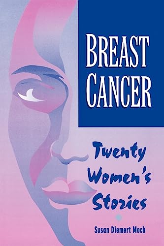 9780887376542: Breast Cancer: Twenty Women's Stories