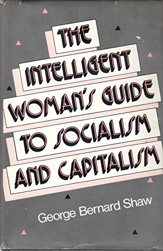 9780887380051: The Intelligent Woman's Guide to Socialism and Capitalism (Social Science Classics Series)