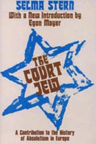 Beispielbild fr The Court Jew: Contribution to the History of Absolutism in Europe (Judaica) zum Verkauf von HPB-Red