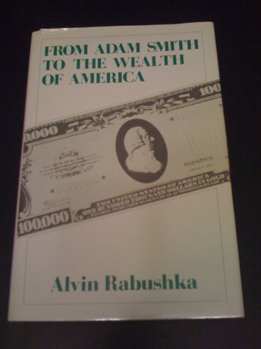 Imagen de archivo de From Adam Smith to the Wealth of America a la venta por Better World Books