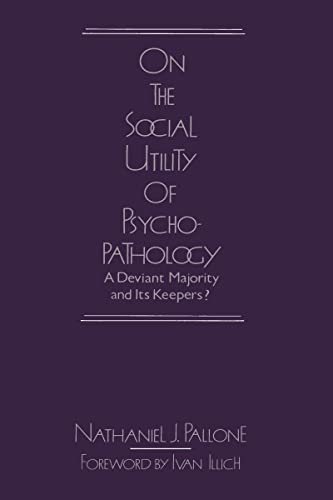 9780887380488: On the Social Utility of Psychopathology: Deviant Majority and Its Keepers?