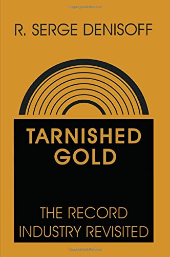 Stock image for Tarnished Gold: The Record Industry Revisited for sale by Plum Books