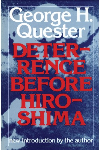 Deterrence Before Hiroshima: The Airpower Background of Modern Strategy (9780887380877) by Quester, George H.