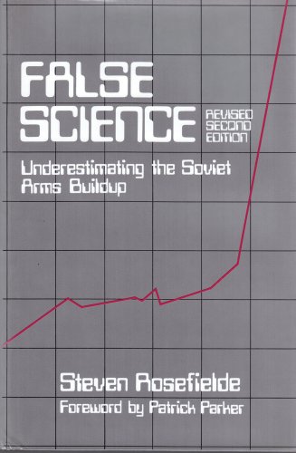 Immagine dell'editore per False Science: Understanding the Soviet Arms Buildings venduto da Wonder Book