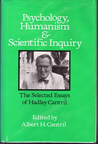 9780887381768: Psychology, Humanism, and Scientific Inquiry: The Selected Essays of Hadley Cantril