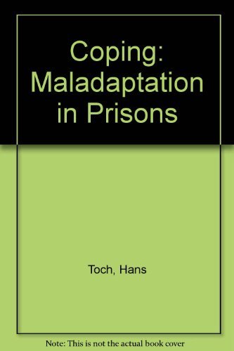 Beispielbild fr Coping : Maladaption in Prisons zum Verkauf von Better World Books