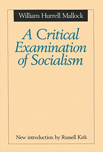 Imagen de archivo de A Critical Examination of Socialism (Library of Conservative Thought) a la venta por Books From California