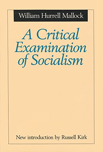 Stock image for A Critical Examination of Socialism (Library of Conservative Thought) for sale by Books From California