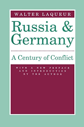 Russia and Germany: Century of Conflict - Walter Laqueur