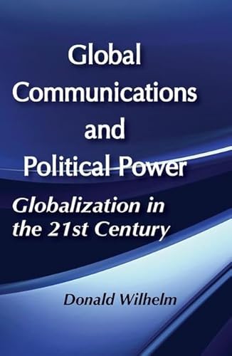 Beispielbild fr Global Communications and Political Power zum Verkauf von Blackwell's