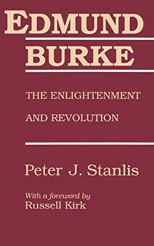 Beispielbild fr Edmund Burke: The Enlightenment and Revolution (Library of Conservative Thought) zum Verkauf von Books From California