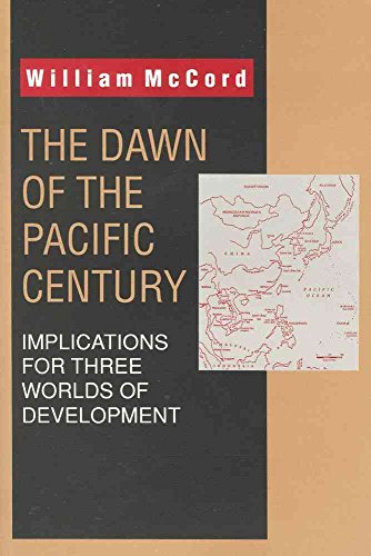 Imagen de archivo de The Dawn of the Pacific Century: Implications for Three Worlds of Development a la venta por Wonder Book