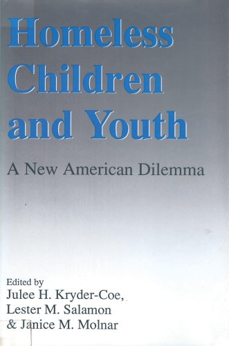 Stock image for Homeless Children and Youth: A New American Dilemma for sale by Savontextbooks