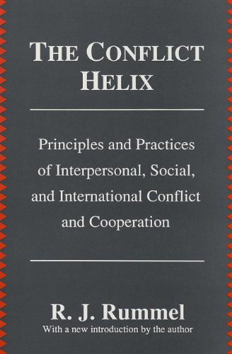 9780887383892: The Conflict Helix: Principles and Practices of Interpersonal, Social and International Conflict and Cooperation