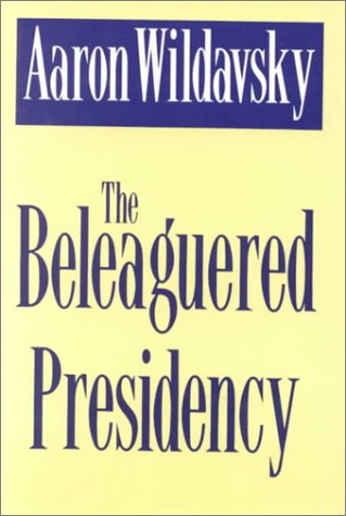 9780887384011: The Beleaguered Presidency