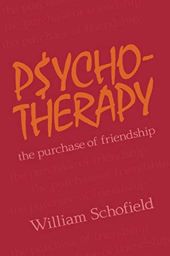 Stock image for Psychotherapy: The Purchase of Friendship for sale by SecondSale