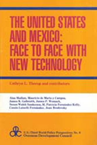 The U. S. and Mexico : Face to Face with New Technology