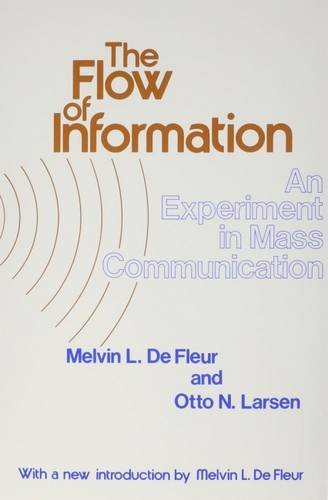 9780887386756: The Flow of Information: Experiment in Mass Communication