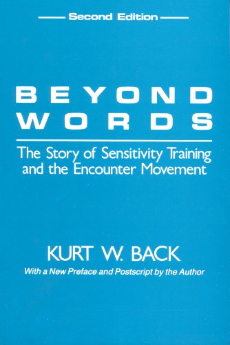 Stock image for Beyond Words: Story of Sensitivity Training and the Encounter Movement (Social Science Classics Seri for sale by Powell's Bookstores Chicago, ABAA