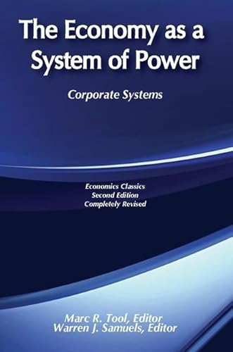 9780887387586: The Economy as a System of Power: Corporate Systems