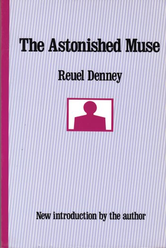 The Astonished Muse (Classics in Communication and Mass Culture) (9780887387623) by Denney, Reuel