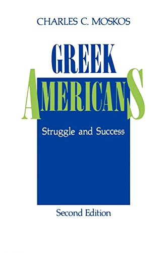 9780887387784: Greek Americans: Struggle and Success