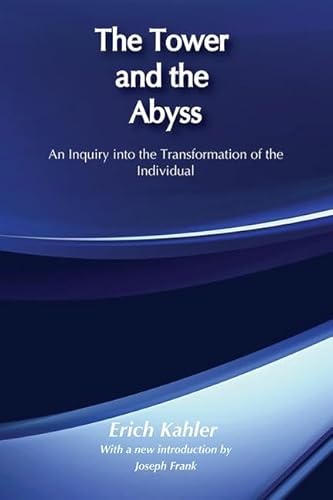 9780887387883: The Tower and the Abyss: An Inquiry into the Transformation of the Individual