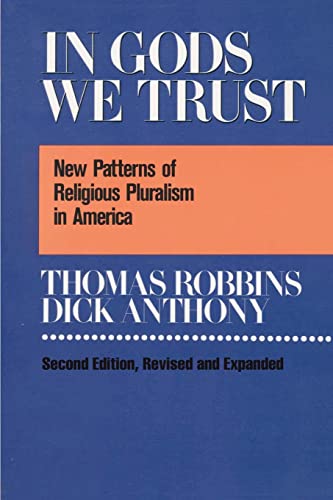 Beispielbild fr In Gods We Trust: New Patterns of Religious Pluralism in America zum Verkauf von WorldofBooks