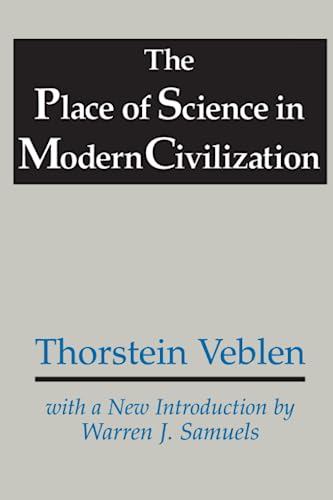 Stock image for The Place of Science in Modern Civilization (and other essays) for sale by Peter L. Masi - books